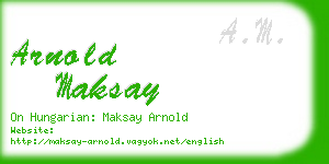 arnold maksay business card